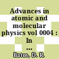 Advances in atomic and molecular physics vol 0004 : In honor of H.S.W. Massey on the occasion of his 60th birthday.
