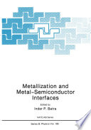 Metallization and Metal-Semiconductor Interfaces [E-Book] /