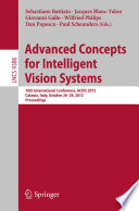 Advanced Concepts for Intelligent Vision Systems [E-Book] : 16th International Conference, ACIVS 2015, Catania, Italy, October 26-29, 2015. Proceedings /