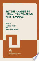 Systems Analysis in Urban Policy-Making and Planning [E-Book] /