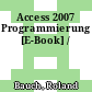 Access 2007 Programmierung [E-Book] /