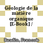 Géologie de la matière organique [E-Book] /