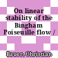 On linear stability of the Bingham Poiseuille flow /