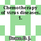 Chemotherapy of virus diseases. 1.