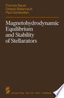 Magnetohydrodynamic Equilibrium and Stability of Stellarators [E-Book] /