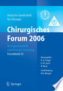 Chirurgisches Forum 2006 [E-Book] : für experimentelle und klinische Forschung 123. Kongress der Deutschen Gesellschaft für Chirurgie Berlin, 02.05. – 05.05.2006 /