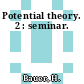 Potential theory. 2 : seminar.