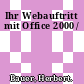 Ihr Webauftritt mit Office 2000 /