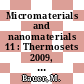 Micromaterials and nanomaterials 11 : Thermosets 2009, from monomers to components ; proceedings of 1st international conference /