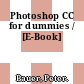 Photoshop CC for dummies / [E-Book]