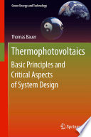 Thermophotovoltaics [E-Book] : Basic Principles and Critical Aspects of System Design /