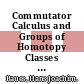 Commutator Calculus and Groups of Homotopy Classes [E-Book] /