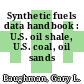 Synthetic fuels data handbook : U.S. oil shale, U.S. coal, oil sands /