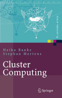 Cluster computing : praktische Einführung in das Hochleistungsrechnen auf Linux-Clustern /