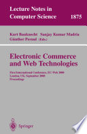 Electronic Commerce and Web Technologies [E-Book] : First International Conference, EC-Web 2000 London, UK, September 4–6, 2000 Proceedings /