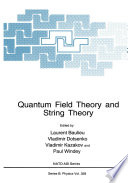 Quantum Field Theory and String Theory [E-Book] /