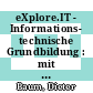 eXplore.IT - Informations- technische Grundbildung : mit Windows 7 und Office 2010 Lehrerband 2 Gymnasium BW [E-Book] /