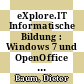 eXplore.IT Informatische Bildung : Windows 7 und OpenOffice Arbeitsheft 2 [E-Book] /