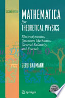 Mathematica® for Theoretical Physics [E-Book] : Electrodynamics, Quantum Mechanics, General Relativity and Fractals /