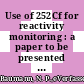 Use of 252Cf for reactivity monitoring : a paper to be presented at the 18th annual meeting of the American Nuclear Society Las Vegas, Nevada june 18 - 22, 1972 [E-Book] /