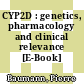 CYP2D : genetics, pharmacology and clinical relevance [E-Book] /