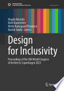 Design for Inclusivity [E-Book] : Proceedings of the UIA World Congress of Architects Copenhagen 2023 /