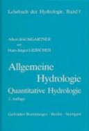 Allgemeine Hydrologie : quantitative Hydrologie : mit 126 Tabellen /
