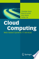 Cloud Computing [E-Book] : Web-Based Dynamic IT Services /