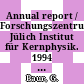 Annual report / Forschungszentrum Jülich Institut für Kernphysik. 1994 [E-Book] /