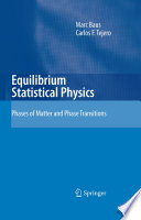 Equilibrium Statistical Physics [E-Book] : Phases of Matter and Phase Transitions /