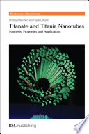 Titanate and titania nanotubes : synthesis, properties and applcations  / [E-Book]
