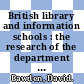 British library and information schools : the research of the department of information science, City University London [E-Book] /
