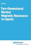 Two-dimensional nuclear magnetic resonance in liquids /