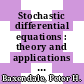 Stochastic differential equations : theory and applications [E-Book] /