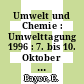 Umwelt und Chemie : Umwelttagung 1996 : 7. bis 10. Oktober 1996 in Ulm /