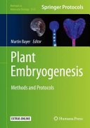 Plant Embryogenesis [E-Book] : Methods and Protocols  /