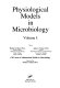 Physiolgical models in microbiology. vol 0002.