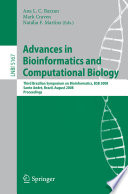 Advances in bioinformatics and computational biology [E-Book] : Third Brazilian Symposium on Bioinformatics, BSB 2008, Santo Andre, Brazil, August 28-30, 2008 : proceedings /