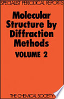 Molecular structure by diffraction methods. 2 : a review of the literature published between early 1972 and mid-1973.