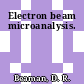 Electron beam microanalysis.