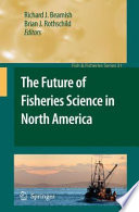 The Future of Fisheries Science in North America [E-Book] /
