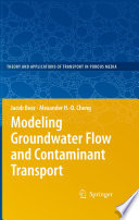 Modeling groundwater flow and contaminant transport [E-Book] /