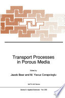 Transport Processes in Porous Media [E-Book] /