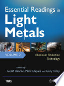 Essential Readings in Light Metals [E-Book] : Volume 2 Aluminum Reduction Technology /