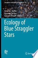 Ecology of Blue Straggler Stars [E-Book] /