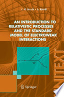 An introduction to relativistic processes and the standard model of electroweak interactions [E-Book] /