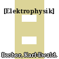[Elektrophysik]