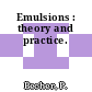 Emulsions : theory and practice.