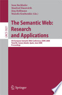The semantic Web [E-Book] : research and applications : 5th European Semantic Web Conference, ESWC 2008, Tenerife, Canary Islands, Spain, June 1-5, 2008 : proceedings /