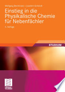Einstieg in die Physikalische Chemie für Nebenfächler [E-Book] /